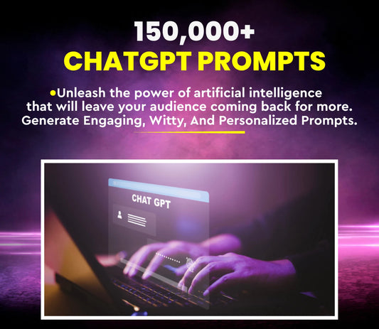 ChatGPT Mega Bundle | 150,000 Prompts